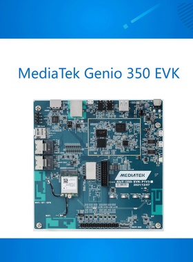 MediaTek Genio350 EVK 联发科物联网应用原型开发评估套件开发板