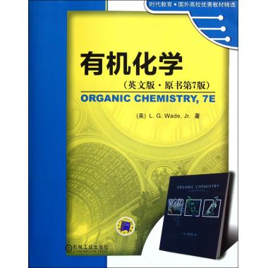 有机化学(英文版原书第7版时代教育国外高校优秀教材精选)(美)韦德正版书籍