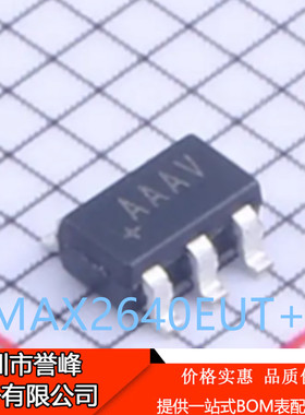 正品进口原装MAX2640EUT+T丝印AAAV  SOT23-6精密运算放大器芯片