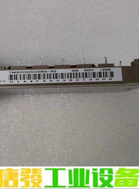 7MBR30SC060-50全新原装现货，测试好发 维修询价