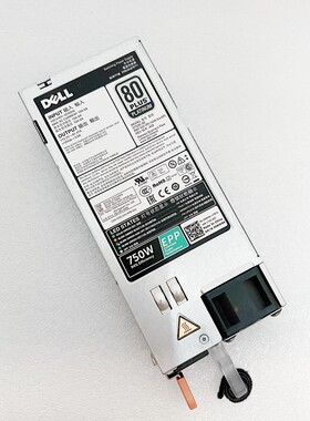 DELL/戴尔 750W EPP 电源 用于R630 R730 R740 G6W6K V1YJ6 D750E
