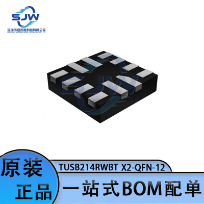 TUSB214RWBT 封装X2-QFN-12 其他接口 信号处理芯片 集成电路IC