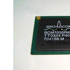 BCM7035RKPB3 全新原装产品，质量保证 欢迎咨询