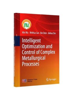 【r】 Intelligent optimization and control of complex metallurgical processes（复杂冶金过程智能控制） 9787030628855 科学