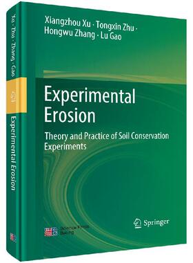 Experimental Erosion: Theory and Practice of Soil Conservation Experiments