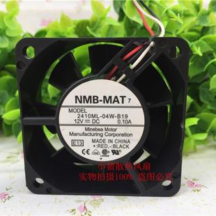 静音 B19 04W 2410ML 风量大风扇 6厘米 12V 25MM NMB 进口原装