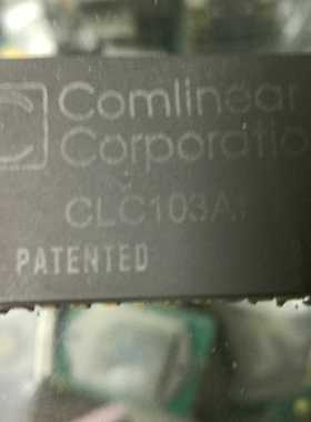 CLC103AI原装拆机 价钱以咨询为主