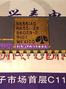 R6551AC  R6551-28  86029-2 镀金陶瓷 ROCKWELL早期老芯片藏保用