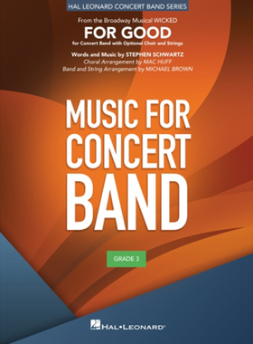 管乐总谱 For Good from Wicked音乐剧《魔法坏女巫》总分谱3.0级