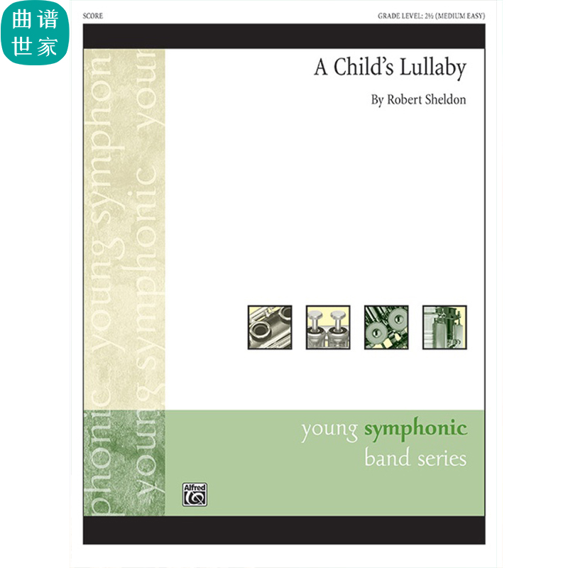 管乐总谱 儿童摇篮曲A Child's Lullaby 2.0级 总谱 分谱 MP3