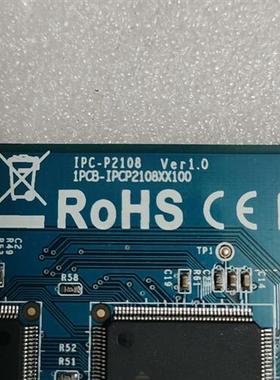 库存全新IPC-P2108 VER 1.0 采集卡 包好需询价