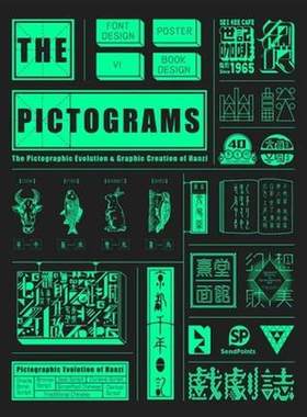 【当天发】【官方原版 全新塑封当天发货】The Pictograms象形字汉字演变与创意字型字体设计书籍9789881470324