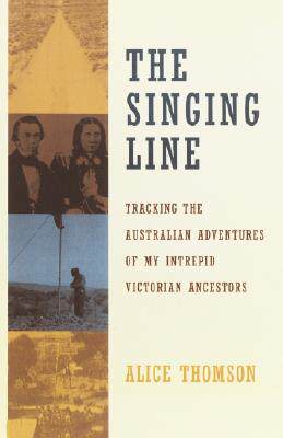 【预售】The Singing Line: Tracking the Australian Adventures