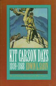 【预售】Kit Carson Days, 1809-1868, Vol 2: Adventures in the