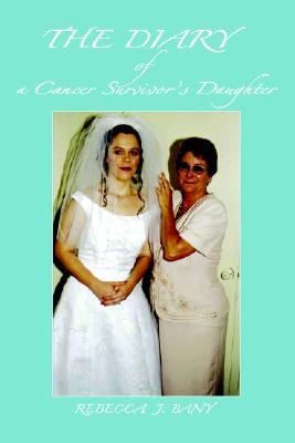 【预售】The Diary of a Cancer Survivor's Daughter