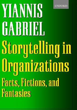 【预售】Storytelling in Organizations: Facts, Fictions, and