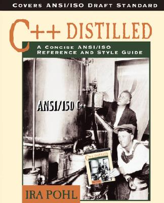 【预售】C++ Distilled: A Concise ANSI/ISO Reference and-封面