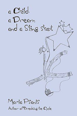 【预售】A Child, a Dream and a Sling-Shot