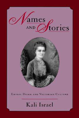 【预售】Names and Stories: Emilia Dilke and Victorian