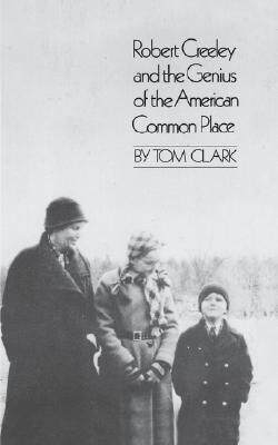 【预售】Robert Creeley and the Genius of the American Common