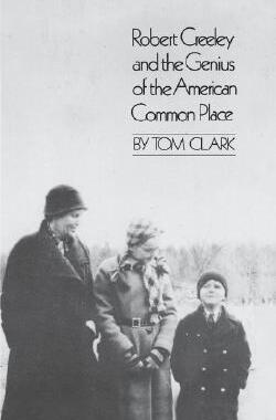 【预售】Robert Creeley and the Genius of the American Common