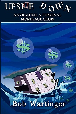【预售】Upside Down-Navigating a Personal Mortgage Crisis