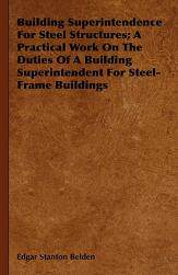 【预售】Building Superintendence for Steel Structures; A