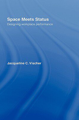 【预售】Space Meets Status: Designing Workplace Performance