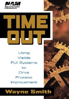 【预售】Time Out:  Using Visible Pull Systems To Drive