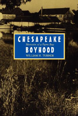【预售】Chesapeake Boyhood: Memoirs of a Farm Boy