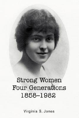 【预售】Strong Women Four Generations 1858-1982