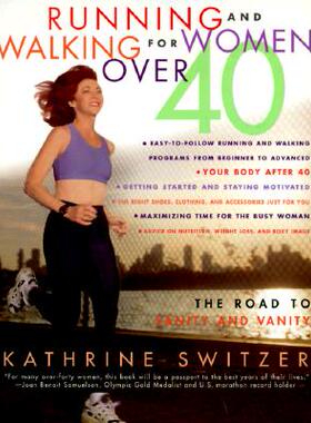 【预售】Runnning and Walking for Women Over 40: The Road to