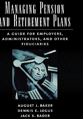 【预售】Managing Pension and Retirement Plans: A Guide for