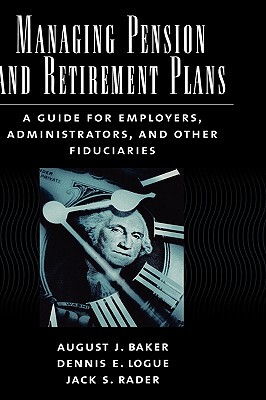 【预售】Managing Pension and Retirement Plans: A Guide for