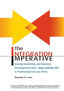 【预售】The Integration Imperative: Erasing Marketing and