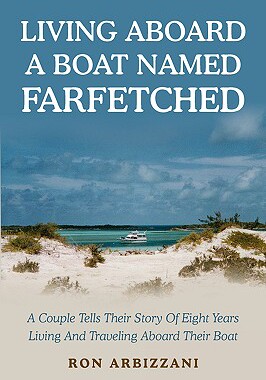 【预售】Living Aboard a Boat Named Farfetched: A Couple