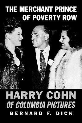 【预售】The Merchant Prince of Poverty Row: Harry Cohn of