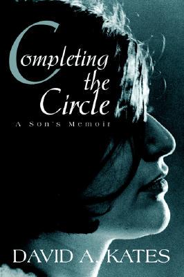 【预售】Completing the Circle: A Son's Memoir