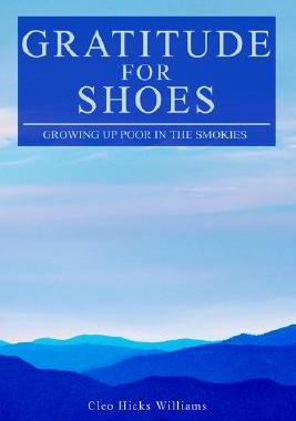 【预售】Gratitude for Shoes: Growing Up Poor in the Smokies