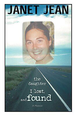 【预售】The Daughter I Lost, and Found: A Memoir