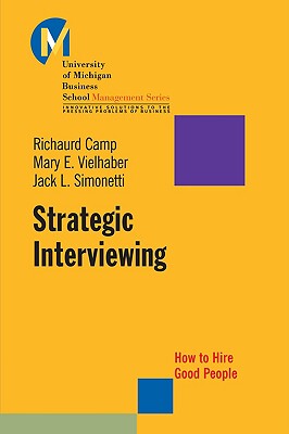 【预售】Strategic Interviewing: How To Hire Good People
