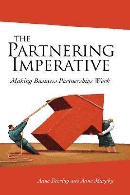 【预售】the partnering imperative - making business
