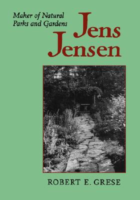 【预售】Jens Jensen: Maker of Natural Parks and Gardens