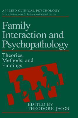 【预售】Family Interaction and Psychopathology: Theories,