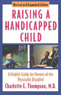【预售】Raising a Handicapped Child: A Helpful Guide for