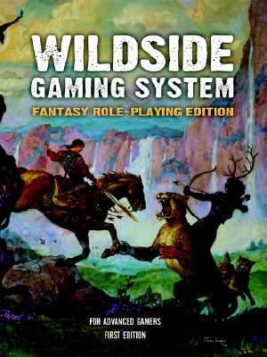 【预售】The Wildside Gaming System: Fantasy Role-Playing