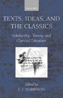 【预售】Texts, Ideas, and the Classics: Scholarship, Theory,