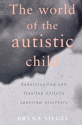 【预售】The World of the Autistic Child: Understanding and