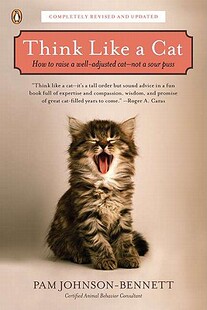 预订 【】Think Like a Cat: How to Raise a Well-Adjusted