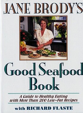 【预售】Jane Brody's Good Seafood Book